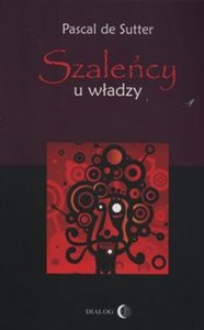 Obrazek Szaleńcy u władzy