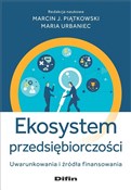 Ekosystem ... - Marcin J. Piątkowski, Maria redakcja naukowa Urbaniec -  Polnische Buchandlung 