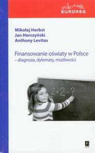 Obrazek Finansowanie oświaty w Polsce diagnoza, dylematy, możliwości
