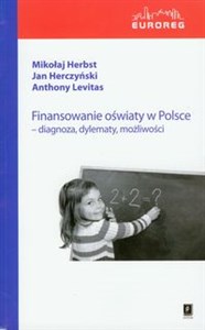 Bild von Finansowanie oświaty w Polsce diagnoza, dylematy, możliwości