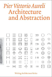 Bild von AURELI, P: ARCHITECTURE AND ABSTRACTION