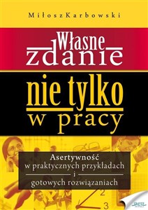 Obrazek Własne zdanie. Nie tylko w pracy