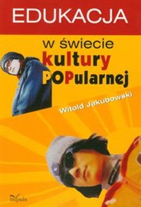 Obrazek Edukacja w świecie kultury popularnej