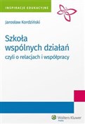 Szkoła wsp... - Jarosław Kordziński - buch auf polnisch 