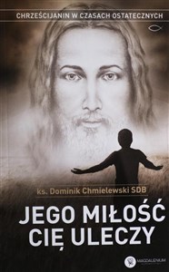 Obrazek Jego miłość Cię uleczy w.II