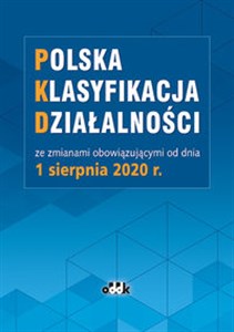 Bild von Polska klasyfikacja działalności Ze zmianami obowiązującymi od 1 sierpnia 2020