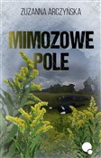 Mimozowe p... - Zuzanna Arczyńska - buch auf polnisch 