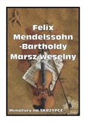 Marsz wese... - Felix Mendelsohn-Bartholdy -  polnische Bücher