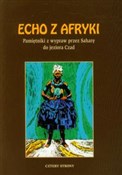 Echo z Afr... - Aleksander Borucki, Prosper Haller -  Książka z wysyłką do Niemiec 