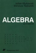 Algebra dl... - Julian Klukowski, Ireneusz Nabiałek - buch auf polnisch 