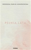 Polnische buch : Pełnia lat... - Weronika Pawlik-Kwaśniewska