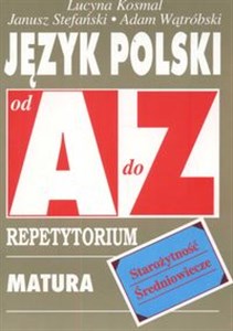 Obrazek Język polski Starożytność Średniowiecze od A do Z Repetytorium Matura Egzaminy