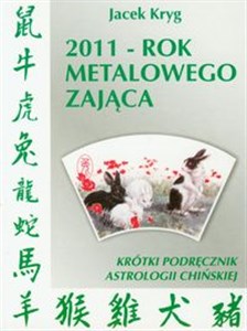 Bild von 2011 rok Metalowego Zająca Krótki podręcznik astrologii chińskiej