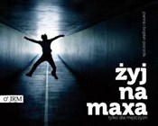 Żyj na max... - Joanna Pszczoła, Bogdan Pszczoła - buch auf polnisch 