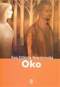 Oko - Ewa Elżbieta Nowakowska -  Książka z wysyłką do Niemiec 