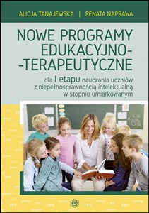 Obrazek Nowe programy edukacyjno-terapeutyczne dla I etapu nauczania uczniów z niepełnosprawnością intelektualną w stopniu umiarkowanym