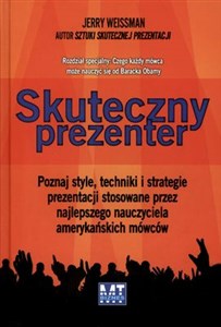 Obrazek Skuteczny prezenter Poznaj style, techniki i strategie prezentacji stosowane przez najlepszego nauczyciela amerykańskich