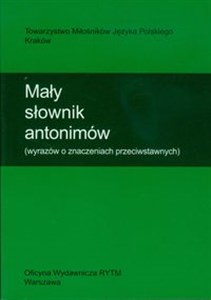 Bild von Mały słownik antonimów (wyrazów o znaczeniach przeciwstawnych)