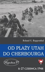 Obrazek Od plaży Utah do Cherbourga  6-27 czerwca 1944 6-27 czerwca 1944