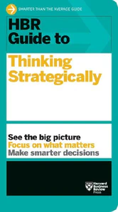 Bild von HBR GUIDE TO THINKING STRATEGICALLY