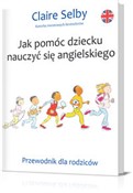 Polska książka : Jak pomóc ... - Claire Selby