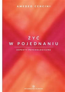 Obrazek Żyć w pojednaniu. Aspekty psychologiczne