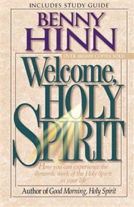 Obrazek Welcome, Holy Spirit: How you can experience the dynamic work of the Holy Spirit in your life.