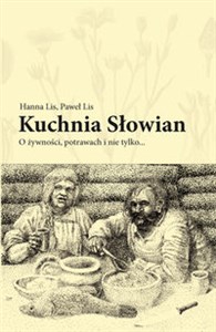 Bild von Kuchnia Słowian O żywności, potrawach i nie tylko...