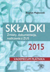 Bild von Składki 2015 Zmiany, dokumentacja, rozliczenia z ZUS