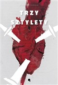 Polnische buch : Trzy Sztyl... - Bartłomiej Grzanowski