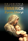 Polska książka : Życie Mary... - Anna Katharina Emmerich
