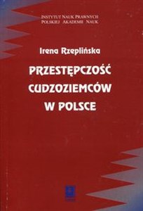 Obrazek Przestępczość cudzoziemców w Polsce