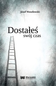 Obrazek Dostałeś swój czas