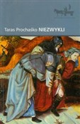 Polnische buch : Niezwykli - Taras Prochaśko