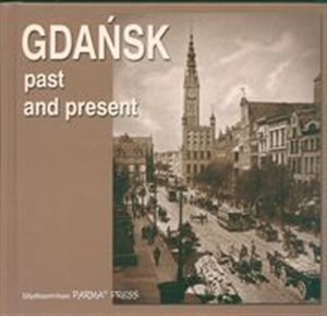 Bild von Gdańsk past and present Gdańsk wczoraj i dziś  wersja angielska