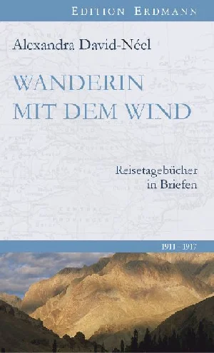 Obrazek DAVID-NÉEL, A: WANDERIN MIT DEM WIND