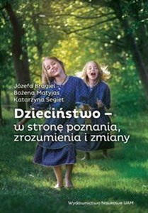 Obrazek Dzieciństwo - w stronę poznania, zrozumienia i zmiany