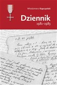 Zobacz : Dziennik 1... - Włodzimierz Kapczyński