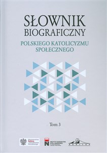 Obrazek Słownik biograficzny polskiego katolicyzmu.. T.3