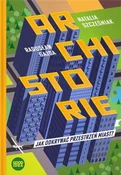 Archistori... - Natalia Szcześniak, Radosław Gajda -  Polnische Buchandlung 