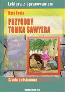 Obrazek Przygody Tomka Sawyera Lektura z opracowaniem