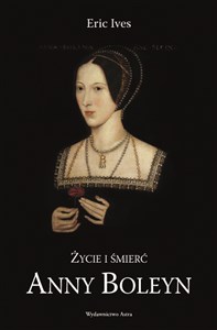Bild von Życie i śmierć Anny Boleyn