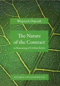 Obrazek The Nature of the Contract in Reasoning of Civilian Jurists