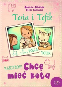 Obrazek Tosia i Tofik Chcę mieć kota