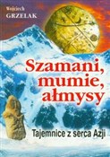 Książka : Szamani, m... - Wojciech Grzelak