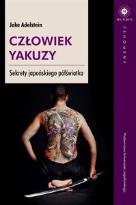 Obrazek Człowiek Yakuzy Sekrety japońskiego półświatka