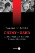 Książka : Chiny ZSRR... - Lorenz M. Luthi