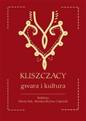 Kliszczacy... - red. Maciej Rak, Monika Brytan-Ciepielak -  polnische Bücher