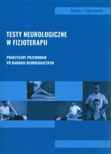 Bild von Testy neurologiczne w fizjoterapii Praktyczny przewodnik po badaniu neurologicznym