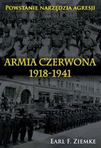 Bild von Armia Czerwona 1918-1941 Powstanie narzędzia agresji